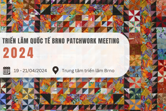 Triển lãm quốc tế Brno Patchwork Meeting 2024