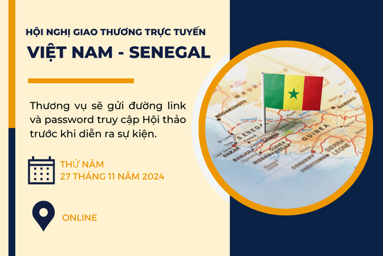 Hội nghị giao thương trực tuyến Việt Nam – Senegal