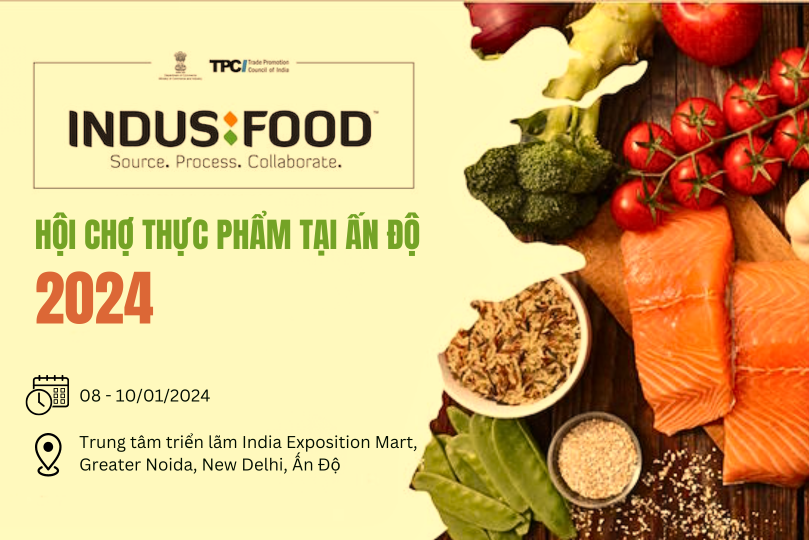 Hội chợ thực phẩm Indus Food 2024 tại Ấn Độ