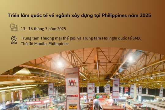 Triển lãm quốc tế về ngành xây dựng tại Philippines năm 2025